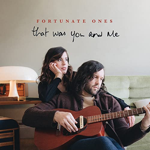 FORTUNATE ONES - THAT WAS YOU AND ME (CD)