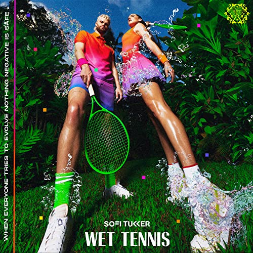 SOFI TUKKER - WET TENNIS (CD)