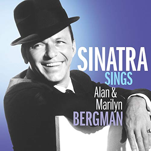 SINATRA, FRANK - SINATRA SINGS THE SONGS OF ALAN & MARILYN BERGMAN (CD)