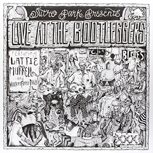 VARIOUS ARTISTS - LIVE AT THE BOOTLEGGERS: FEAT. LATTIE MURRELL & WILLIAM FLOYD DAVIS (VINYL)