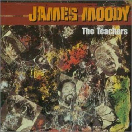 JAMES MOODY - TEACHERS/HERITAGE HUM [2 DISCS] (CD)