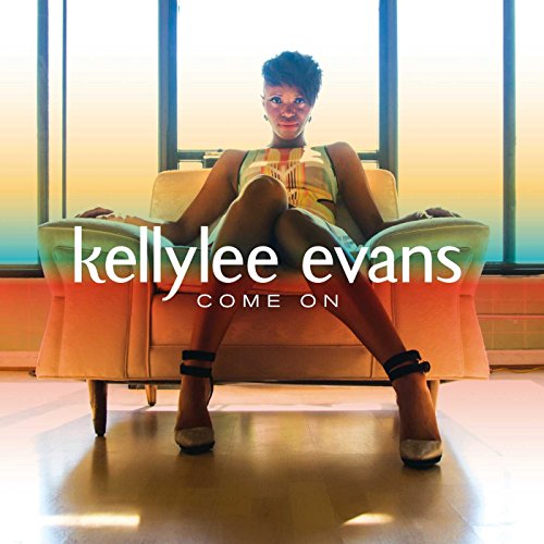 EVANS, KELLYLEE - COME ON (CD)