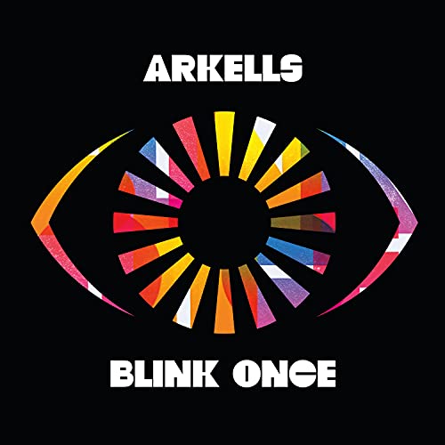 ARKELLS - BLINK ONCE (VINYL)