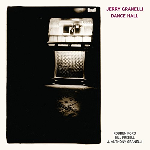 GRANELLI, JERRY - DANCE HALL (CD)