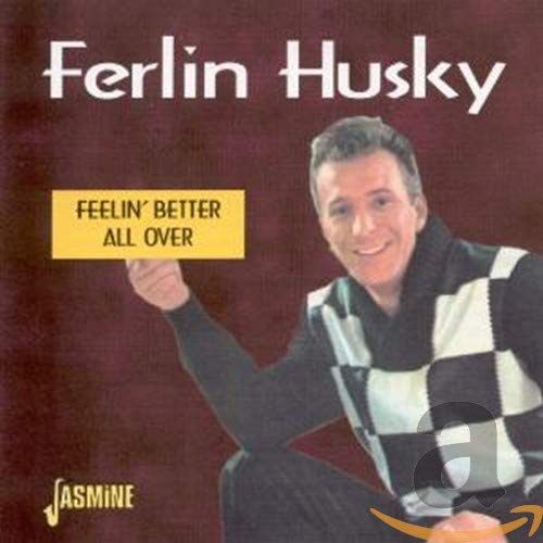 FERLIN HUSKY - FEELIN' BETTER ALL OVER (CD)