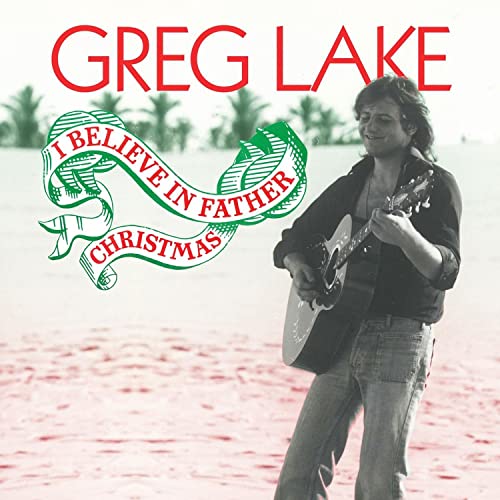 GREG LAKE - I BELIEVE IN FATHER CHRISTMAS (VINYL)