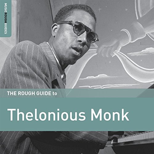 THELONIOUS MONK - THE ROUGH GUIDE TO THELONIOUS MONK (CD)