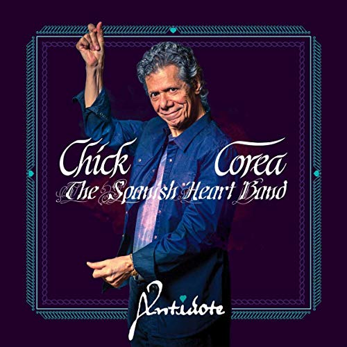 CHICK COREA: THE SPANISH HEART BAND - COREA CHICK / THE SPANISH HEART BAND / ANTIDOTE (CD)