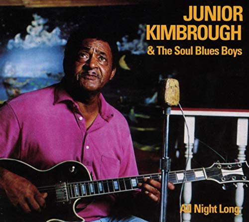 KIMBROUGH,JUNIOR - ALL NIGHT LONG (CD)