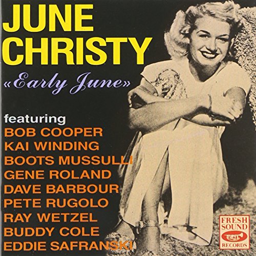 CHRISTY, JUNE - EARLY JUNE (CD)