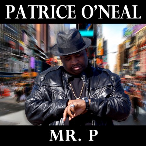 O'NEAL, PATRICE - MR. P (CD)