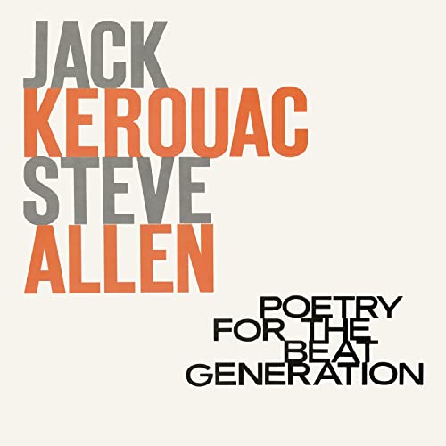JACK KEROUAC & STEVE ALLEN - POETRY FOR THE BEAT GENERATION (100TH BIRTHDAY) (MILKY CLEAR VINYL)