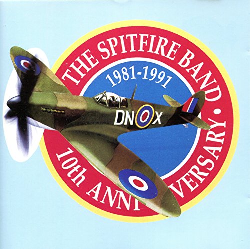 SPITFIRE BAND, THE - 10TH ANNIVERSARY ALBUM