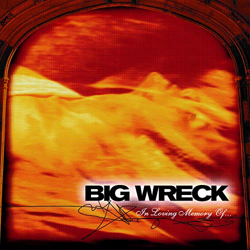 BIG WRECK - IN LOVING MEMORY OF... 20TH ANNIVERSARY SPECIAL EDITION (VINYL)