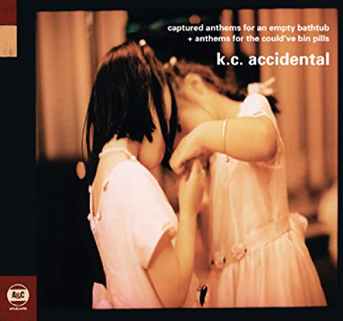 K.C. ACCIDENTAL - CAPTURED ANTHEMS FOR AN EMPTY BATHTUB + ANTHEMS FOR THE COULD'VE BIN PILLS (CD)