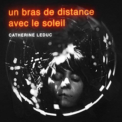 LEDUC CATHERINE - UN BRAS DE DISTANCE AVEC LE SOLEIL (CD) (CD)