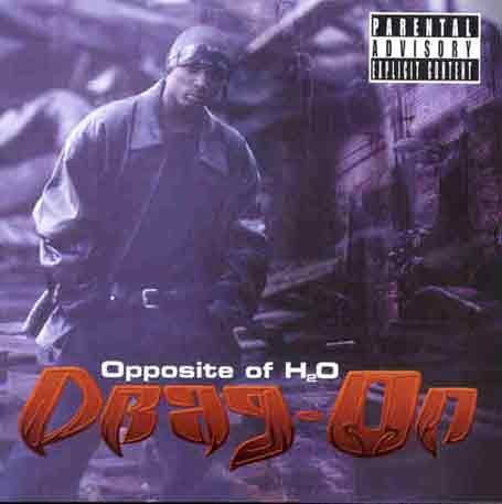 DRAG-ON - OPPOSITE OF H2O (EXPLI) (2LP)