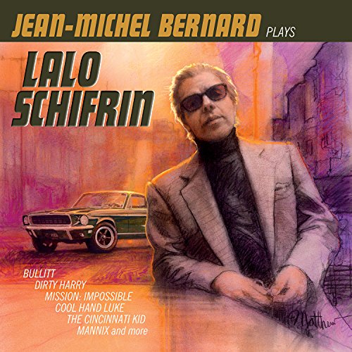 BERNARD, JEAN-MICHEL - JEAN-MICHEL BERNARD PLAYS LALO SCHIFRIN (CD)