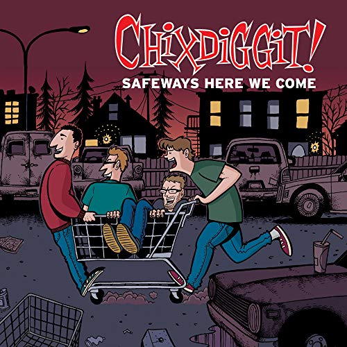 CHIXDIGGIT - SAFEWAYS HERE WE COME (EP) (CD)