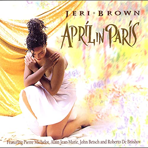 BROWN, JERI - APRIL IN PARIS (CD)