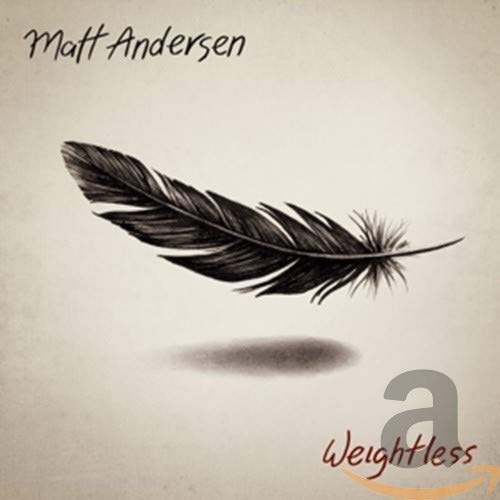 MATT ANDERSEN - WEIGHTLESS (CD)