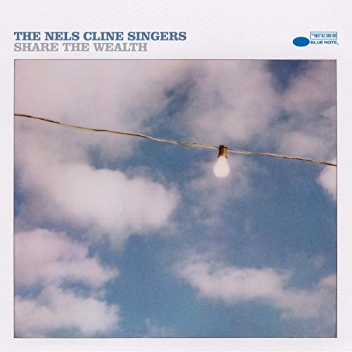 THE NELS CLINE SINGERS - SHARE THE WEALTH (CD)