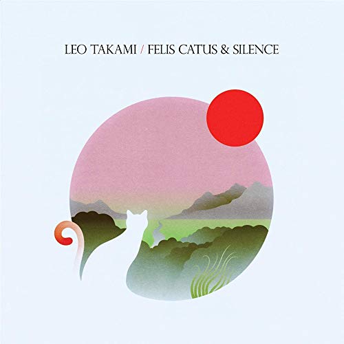 TAKAMI,LEO - FELIS CATUS & SILENCE (CD)