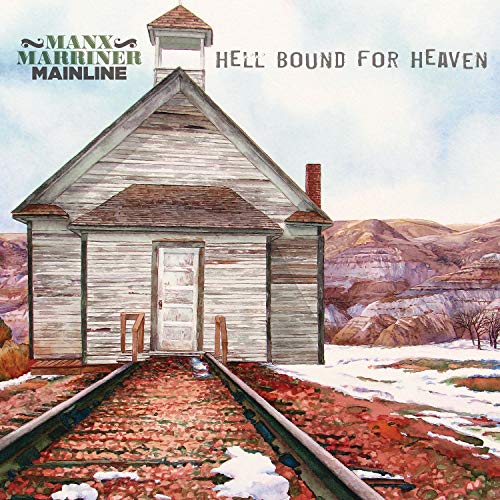 MANX MARRINER MAINLINE - HELL BOUND FOR HEAVEN (CD)