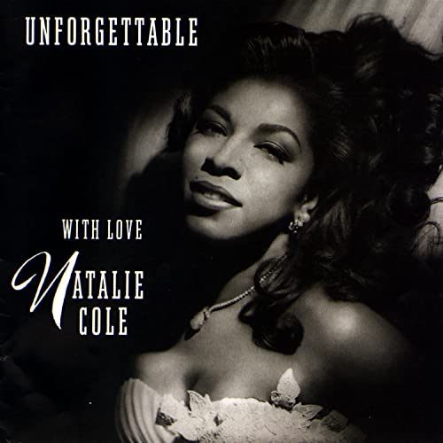 NATALIE COLE - UNFORGETTABLE...WITH LOVE (CD)