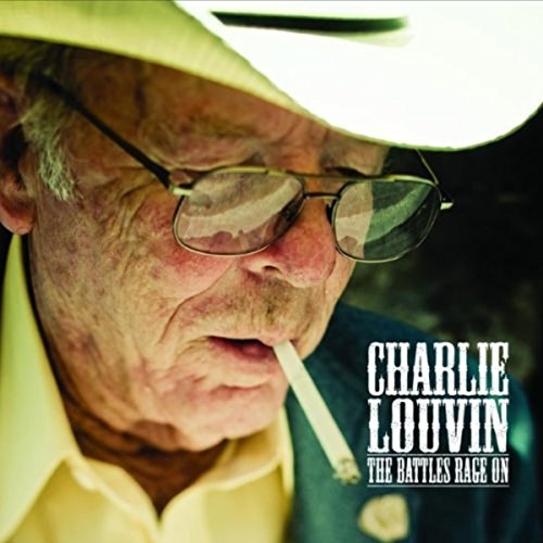 LOUVIN,CHARLIE - BATTLES RAGE ON (CD)