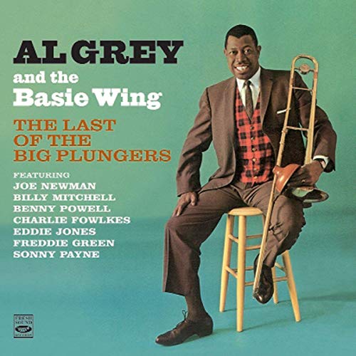 GREY,AL - AL GREY AND THE BASIE WING. THE LAST OF THE BIG PLUNGERS (+THE THINKING MANS TROMBONE) (CD)