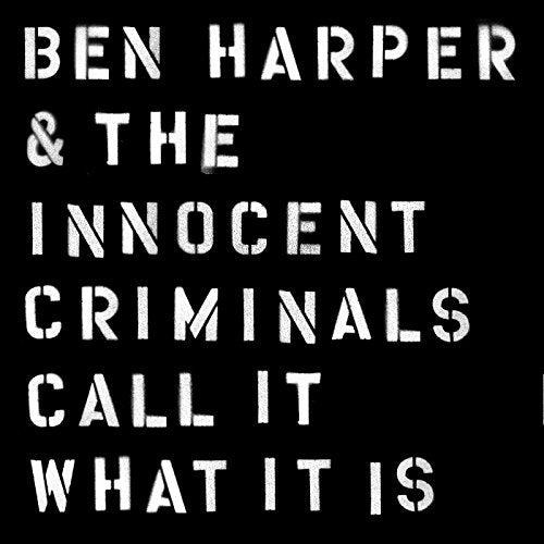 BEN HARPER & THE INNOCENT CRIMINALS - CALL IT WHAT IT IS (VINYL)