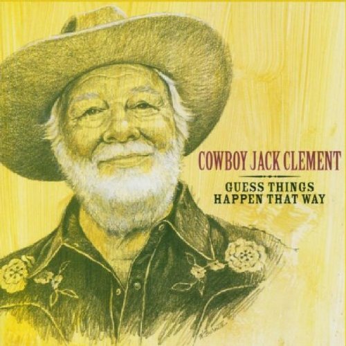 CLEMENT, COWBOY JACK - GUESS THINGS HAPPEN...... (CD)