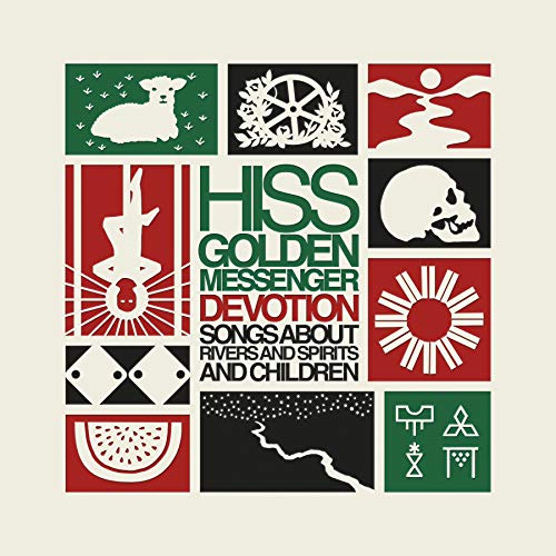 HISS GOLDEN MESSENGER - DEVOTION:  SONGS ABOUT RIVERS AND SPIRITS AND CHILDREN (VINYL)