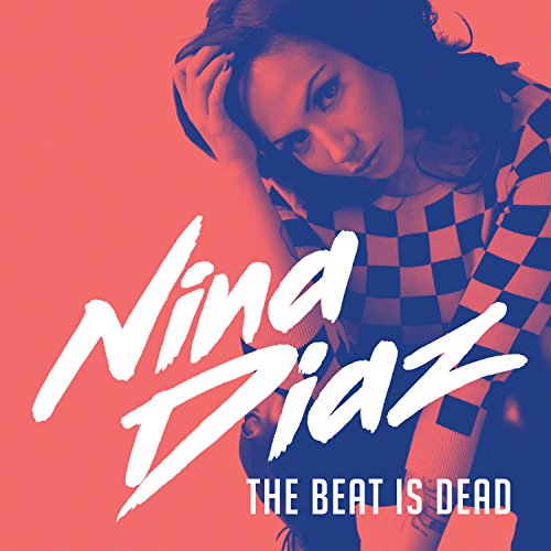 DIAZ, NINA - THE BEAT IS DEAD (CD)