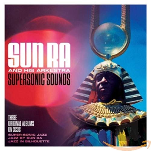 SUN RA & HIS ARKESTRA - SUPERSONIC SOUNDS (CD)