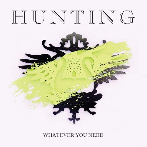 HUNTING - WHATEVER YOU NEED (CD)