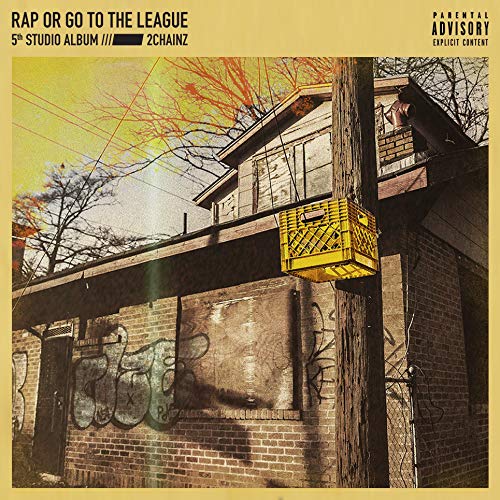 2 CHAINZ - RAP OR GO TO THE LEAGUE (CD)