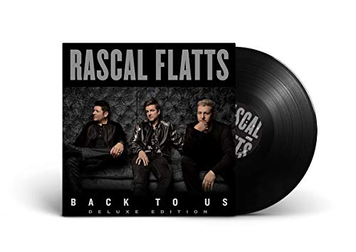 RASCAL FLATTS - BACK TO US (DELUXE VINYL)