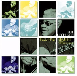 UPCHURCH,PHIL - TELL THE TRUTH (CD)