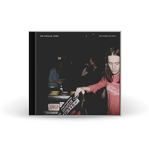 THE CADILLAC THREE - THE YEARS GO FAST (CD)