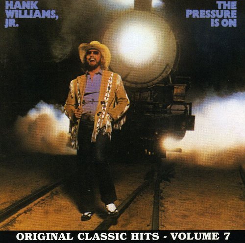 HANK WILLIAMS JR. - THE PRESSURE IS ON (CD)