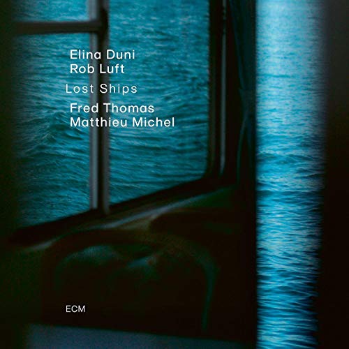 ELINA DUNI, ROB LUFT, FRED THOMAS, MATTHIEU MICHEL - LOST SHIPS (CD)