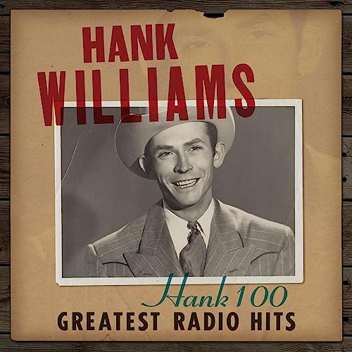 HANK WILLIAMS - HANK 100: GREATEST RADIO HITS (VINYL)