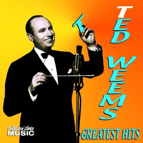 WEEMS, TED - GREATEST HITS (CD)