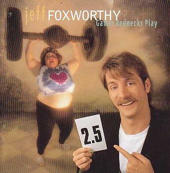 JEFF FOXWORTHY - GAMES REDNECKS PLAY