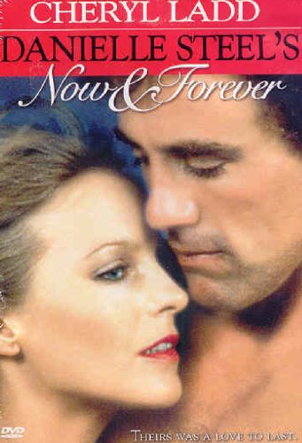 NOW AND FOREVER AKA. DANIELLE STEEL'S NOW & FOREVER (1983)