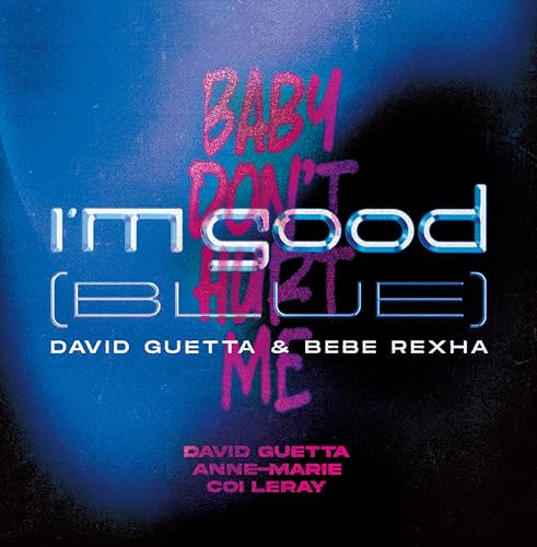 DAVID GUETTA - IM GOOD (BLUE) / BABY DONT HURT ME (VINYL)