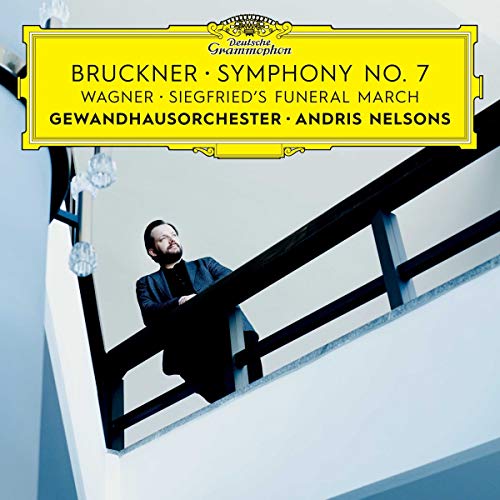 NELSONS, ANDRIS - BRUCKNER SYMPHONY NO. 7 / WAGNER: SIEGFRIED'S FUNERAL MARCH (CD)