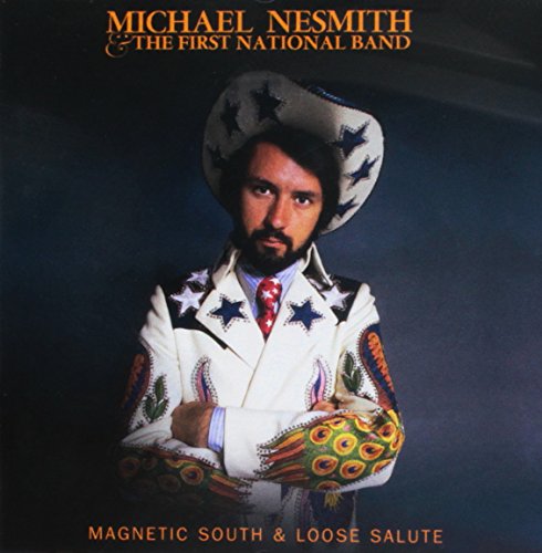 NESMITH, MICHAEL  & THE FIRST NATIONAL BAND - MAGNETIC SOUTH/LOOSE SALUTE (CD)